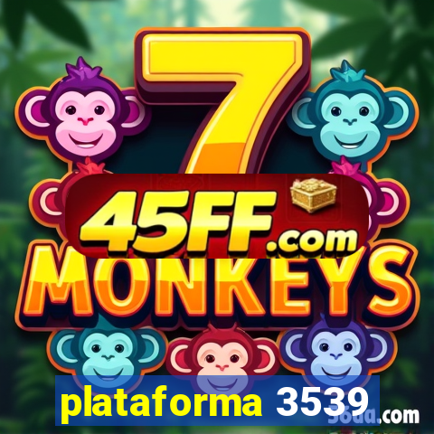 plataforma 3539
